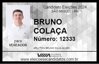 Candidato BRUNO COLAÇA 2024 - SÃO MIGUEL - Eleições