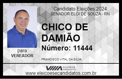 Candidato CHICO DE DAMIÃO 2024 - SENADOR ELÓI DE SOUZA - Eleições