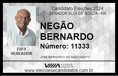 Candidato NEGÃO BERNARDO 2024 - SENADOR ELÓI DE SOUZA - Eleições