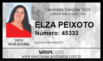 Candidato ELZA PEIXOTO 2024 - LAGOA SALGADA - Eleições