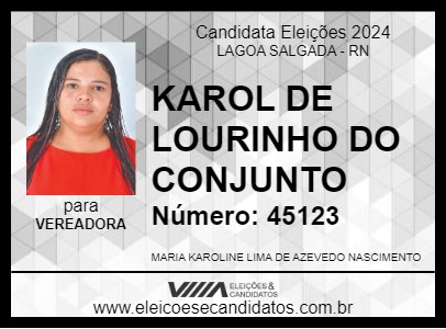 Candidato KAROL DE LOURINHO DO CONJUNTO 2024 - LAGOA SALGADA - Eleições