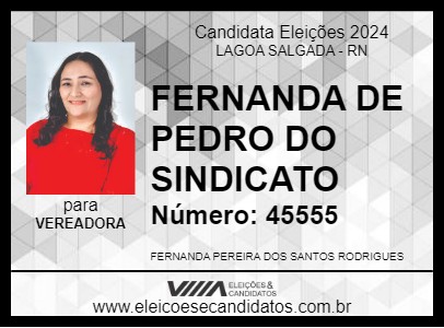 Candidato FERNANDA DE PEDRO DO SINDICATO 2024 - LAGOA SALGADA - Eleições