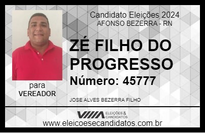 Candidato ZÉ FILHO DO PROGRESSO 2024 - AFONSO BEZERRA - Eleições