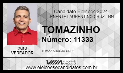 Candidato TOMAZINHO 2024 - TENENTE LAURENTINO CRUZ - Eleições