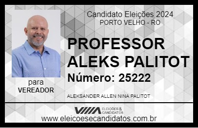 Candidato PROFESSOR ALEKS PALITOT 2024 - PORTO VELHO - Eleições