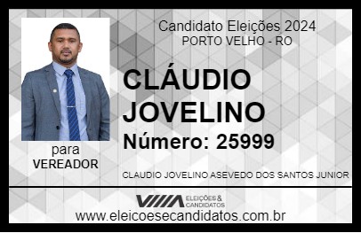 Candidato CLÁUDIO JOVELINO 2024 - PORTO VELHO - Eleições