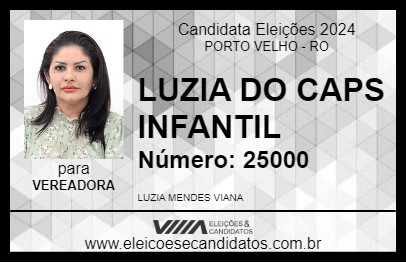 Candidato LUZIA DO CAPS INFANTIL 2024 - PORTO VELHO - Eleições