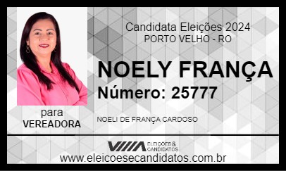 Candidato NOELY FRANÇA 2024 - PORTO VELHO - Eleições