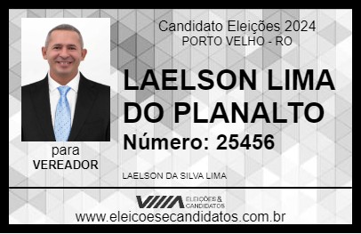 Candidato LAELSON LIMA DO PLANALTO 2024 - PORTO VELHO - Eleições