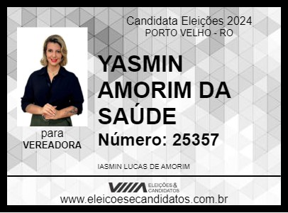 Candidato YASMIN AMORIM DA SAÚDE 2024 - PORTO VELHO - Eleições