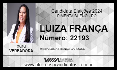 Candidato LUIZA FRANÇA 2024 - PIMENTA BUENO - Eleições