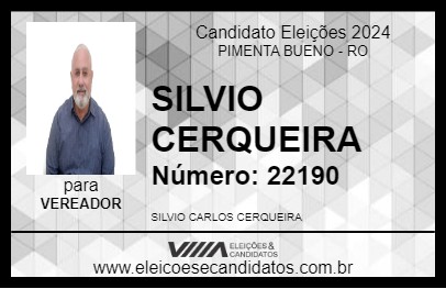 Candidato SILVIO CERQUEIRA 2024 - PIMENTA BUENO - Eleições