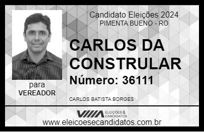 Candidato CARLOS DA CONSTRULAR 2024 - PIMENTA BUENO - Eleições