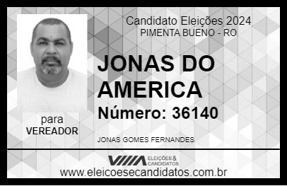 Candidato JONAS DO AMERICA 2024 - PIMENTA BUENO - Eleições