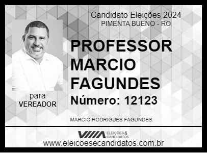 Candidato PROFESSOR MARCIO FAGUNDES 2024 - PIMENTA BUENO - Eleições