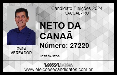 Candidato NETO DA CANAÃ 2024 - CACOAL - Eleições