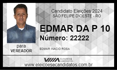 Candidato EDMAR DA P 10 2024 - SÃO FELIPE D\OESTE - Eleições