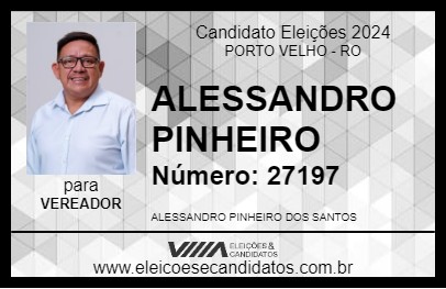 Candidato ALESSANDRO PINHEIRO 2024 - PORTO VELHO - Eleições