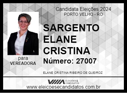 Candidato SARGENTO ELANE CRISTINA 2024 - PORTO VELHO - Eleições