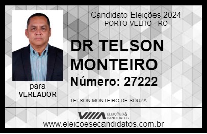 Candidato DR TELSON MONTEIRO 2024 - PORTO VELHO - Eleições