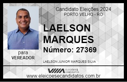 Candidato LAELSON MARQUES 2024 - PORTO VELHO - Eleições