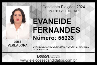 Candidato EVANEIDE FERNANDES 2024 - PORTO VELHO - Eleições