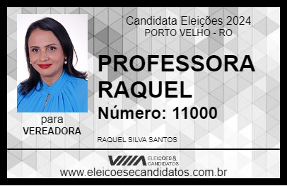 Candidato PROFESSORA RAQUEL 2024 - PORTO VELHO - Eleições