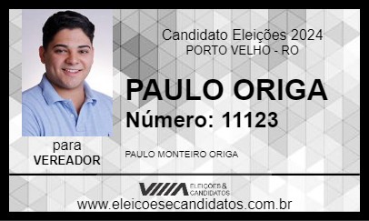 Candidato PAULO ORIGA 2024 - PORTO VELHO - Eleições