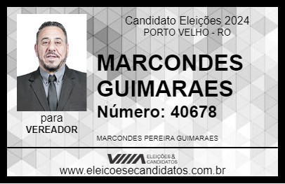 Candidato MARCONDES GUIMARAES 2024 - PORTO VELHO - Eleições