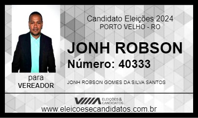 Candidato JONH ROBSON 2024 - PORTO VELHO - Eleições