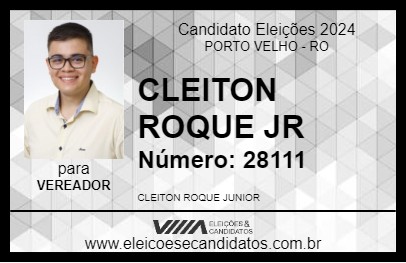 Candidato CLEITON ROQUE JR 2024 - PORTO VELHO - Eleições