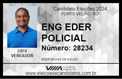 Candidato ENG EDER POLICIAL 2024 - PORTO VELHO - Eleições