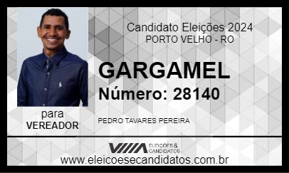 Candidato GARGAMEL 2024 - PORTO VELHO - Eleições