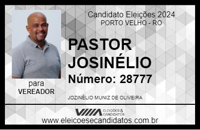 Candidato PASTOR JOSINÉLIO 2024 - PORTO VELHO - Eleições