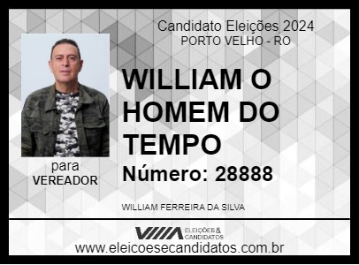 Candidato WILLIAM O HOMEM DO TEMPO 2024 - PORTO VELHO - Eleições