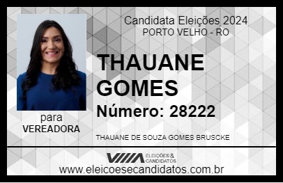 Candidato THAUANE GOMES 2024 - PORTO VELHO - Eleições