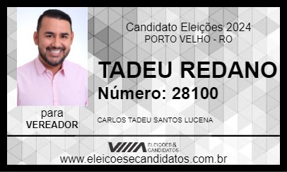 Candidato TADEU REDANO 2024 - PORTO VELHO - Eleições