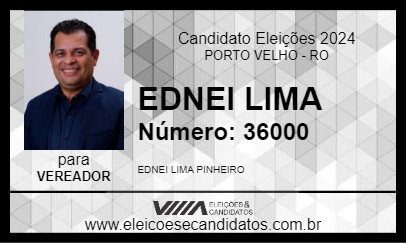 Candidato EDNEI LIMA 2024 - PORTO VELHO - Eleições