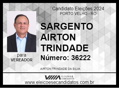 Candidato SARGENTO AIRTON TRINDADE 2024 - PORTO VELHO - Eleições