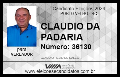 Candidato CLAUDIO DA PADARIA 2024 - PORTO VELHO - Eleições