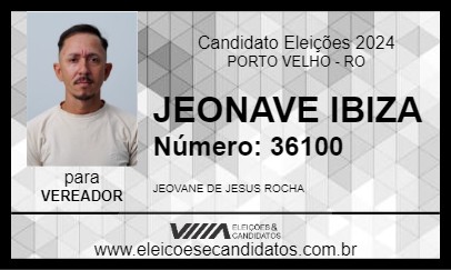 Candidato JEOVANE IBIZA 2024 - PORTO VELHO - Eleições