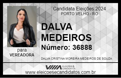 Candidato DALVA MEDEIROS 2024 - PORTO VELHO - Eleições