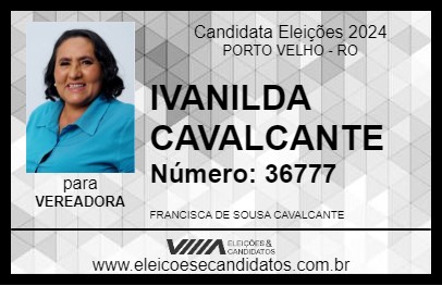 Candidato IVANILDA CAVALCANTE 2024 - PORTO VELHO - Eleições