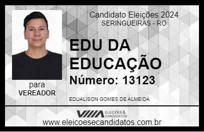 Candidato EDU DA EDUCAÇÃO 2024 - SERINGUEIRAS - Eleições