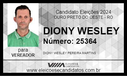 Candidato DIONY WESLEY 2024 - OURO PRETO DO OESTE - Eleições