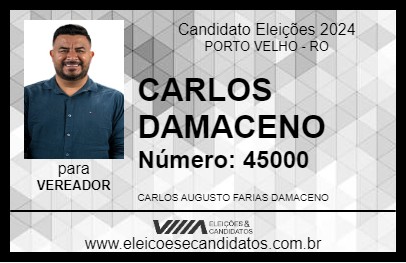 Candidato CARLOS DAMACENO 2024 - PORTO VELHO - Eleições