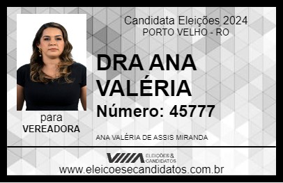 Candidato DRA ANA VALÉRIA 2024 - PORTO VELHO - Eleições