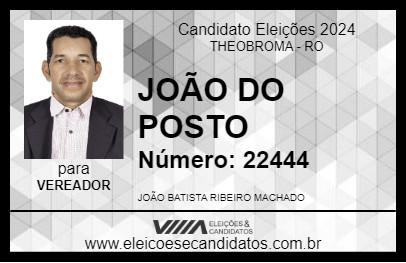 Candidato JOÃO DO POSTO 2024 - THEOBROMA - Eleições