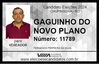 Candidato GAGUINHO DO NOVO PLANO 2024 - CHUPINGUAIA - Eleições