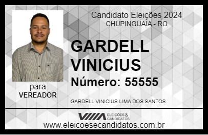 Candidato GARDELL VINICIUS 2024 - CHUPINGUAIA - Eleições